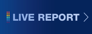 LIVE REPORT