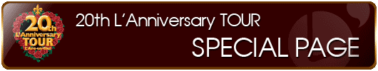20th L'Anniversary LIVE